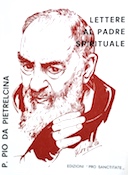 Lettere al Padre Spirituale, Padre Pio da Pietrelcina