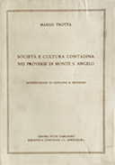 Società e Cultura Contadina nei Proverbi di Monte S. Angelo, Trotta Marco