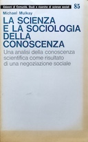 La Scienza e la Sociologia della Conoscenza