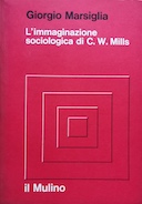 L’Immaginazione Sociologica di C. Wright Mills