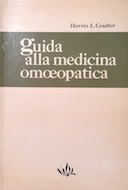 Guida alla Medicina Omeopatica, Coulter Harris L.