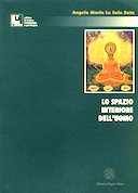 Lo Spazio Interiore dell’Uomo – Avviamento alla Meditazione