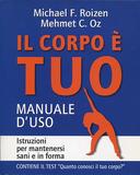 Il Corpo è Tuo – Manuale d’Uso – Istruzioni per Mantenersi Sani e in Forma