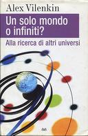 Un Solo Mondo o Infiniti? • Alla Ricerca di Altri Universi, Vilenkin Alex