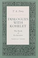 Dialogues with Kohelet – The Book of Ecclesiastes • Translation and Commentary