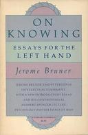 On Knowing – Essay for the Left Hand