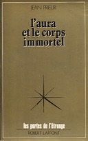 L’Aura et le Corps Immortel
