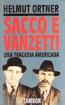 Sacco e Vanzetti – Una Tragedia Americana