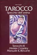 Il Tarocco Specchio dell’Anima – Tarocchi di Aleister Crowley