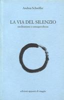 La Via del Silenzio • Meditazione e Consapevolezza