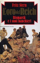 L’Oro del Reich – Bismarck e i suoi Banchieri