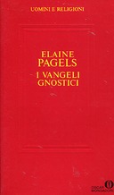 I Vangeli Gnostici, Pagels Elaine