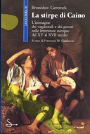 La Stirpe di Caino – L’Immagine dei Vagabondi e dei Poveri nelle Letturature Europee dal XV al XVII secolo