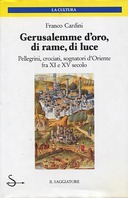 Gerusalemme d’Oro, di Rame, di Luce