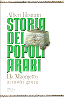 Storia dei Popoli Arabi – Da Maometto ai Nostri Giorni