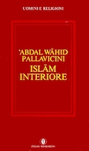 Islām Interiore – La Spiritualità Universale nella Religione Islamica