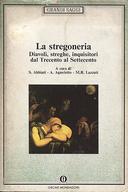 La Stregoneria – Diavoli, Streghe, Inquisitori dal Trecento al Settecento