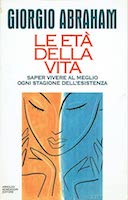 Le Età della Vita – Saper Vivere al Meglio ogni Stagione dell’Esistenza