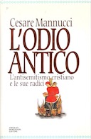 L’Odio Antico – L’Antisemitismo Cristiano e le Sue Radici