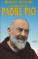 I Miracoli di Padre Pio