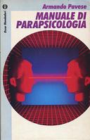 Manuale di Parapsicologia, Pavese Armando
