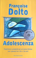 Adolescenza – Esperienze e Proposte per un Nuovo Dialogo con i Giovani tra i 10 e i 16 Anni