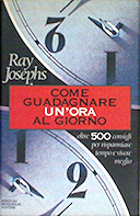 Come Guadagnare un’Ora al Giorno – Oltre 500 Consigli per Risparmiare Tempo e Vivere Meglio