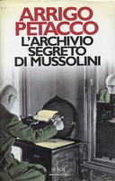 L’Archivio Segreto di Mussolini