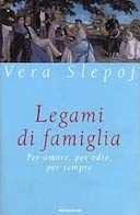 Legami di Famiglia - Per Amore, per Odio, per Sempre, Slepoj Vera