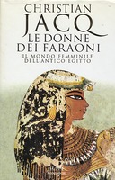 Le Donne dei Faraoni, Jacq Christian