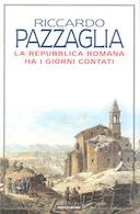 La Repubblica Romana ha i Giorni Contati