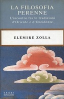 La Filosofia Perenne – L’Incontro fra le Tradizioni d’Oriente e d’Occidente