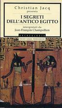 I Segreti dell’Antico Egitto –  Interpretati da Jean-François Champollion