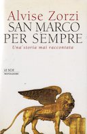 San Marco per Sempre – Una Storia mai Raccontata