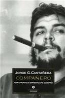 Compañero – Vita e Morte di Ernesto Che Guevara
