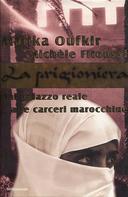 La Prigioniera – Dal Palazzo Reale alle Carceri Marocchine