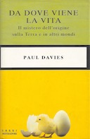 Da Dove Viene la Vita – Il Mistero dell’Origine sulla Terra e in Altri Mondi