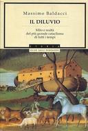 Il Diluvio – Mito e Realtà del più Grande Cataclisma di tutti i Tempi