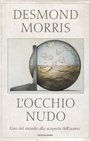 L’Occhio Nudo – Giro alla Scoperta dell’Uomo