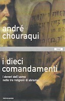 I Dieci Comandamenti – I Doveri dell’Uomo nelle Tre Religioni di Abramo