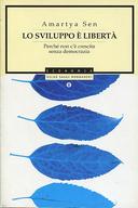 Lo Sviluppo è Libertà • Perchè non c’è Crescita Senza Democrazia