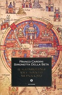 Il Guardiano del Santo Sepolcro, Cardini Franco; Della Seta Simonetta