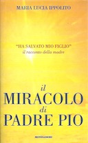 Il Miracolo di Padre Pio