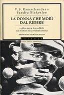 La Donna che Morì dal Ridere – E Altre Storie Incredibili sui Misteri della Mente Umana