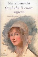 Quel che il Cuore Sapeva – Giulia Beccaria, i Verri, i Manzoni