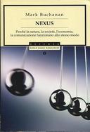 Nexus – Perché la Natura, la Società, l’Economia, la Comunicazione Funzionano allo Stesso Modo