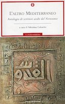 L’Altro Mediterraneo – Antologia di Scrittori Arabi del Novecento