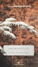 Shōbōgenzō - I Discorsi del Maestro Dōgen, Dōgen