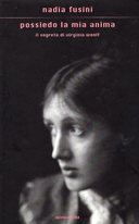 Possiedo la Mia Anima – Il Segreto di Virginia Woolf