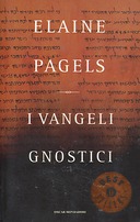 I Vangeli Gnostici, Pagels Elaine